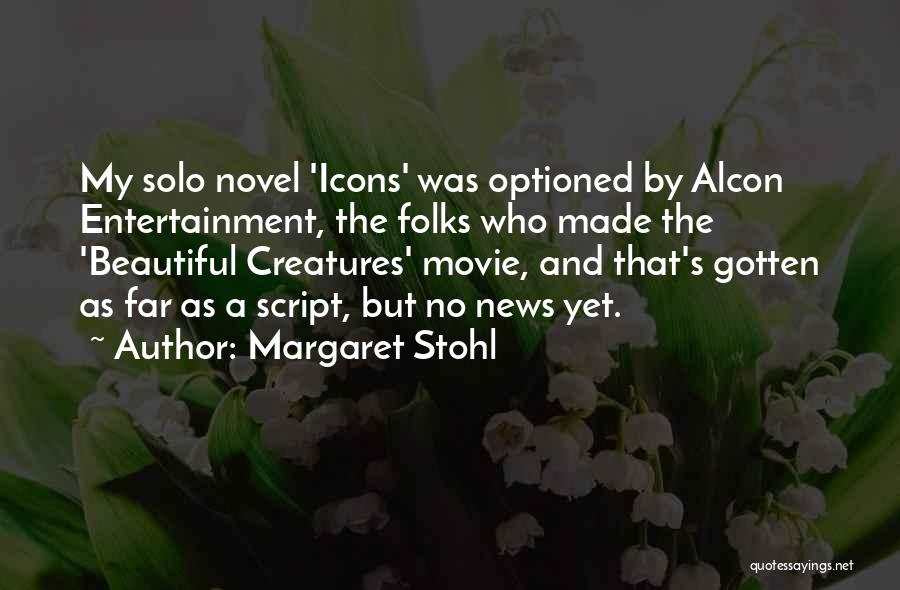 Margaret Stohl Quotes 1444511