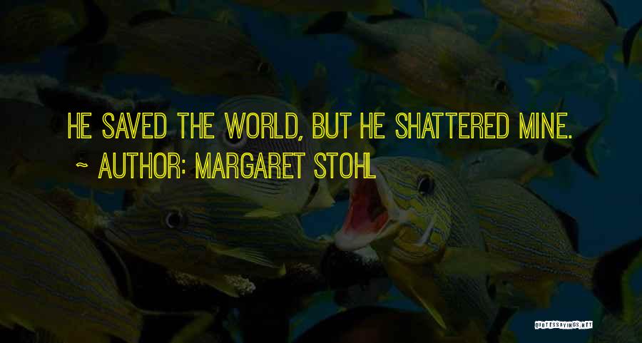 Margaret Stohl Quotes 1662752