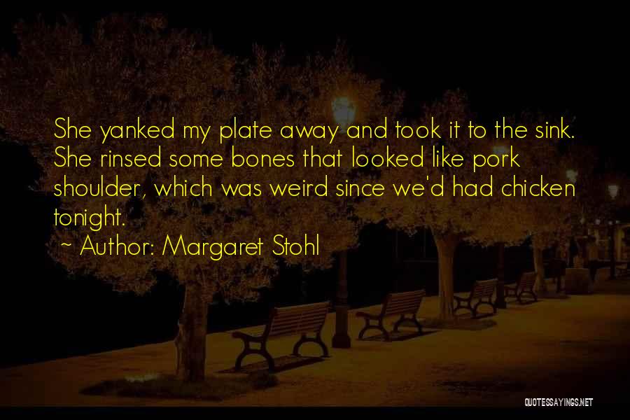 Margaret Stohl Quotes 883862