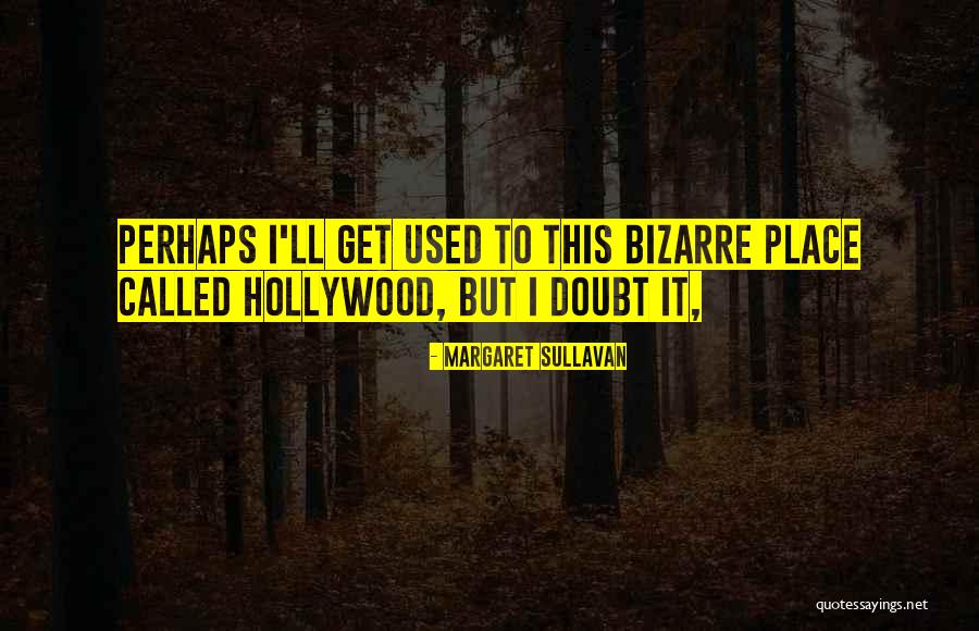 Margaret Sullavan Quotes 1650725 Margaret Sullavan Quotes 1650725