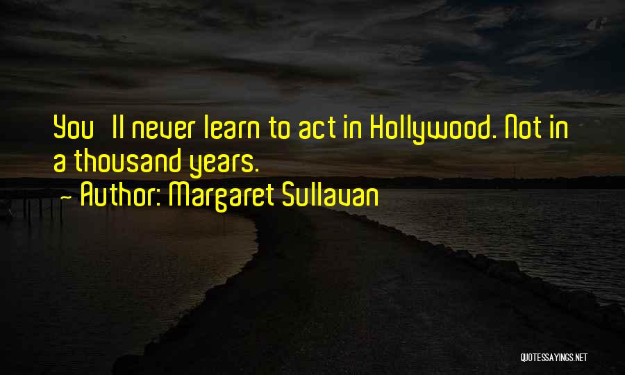 Margaret Sullavan Quotes 1830095