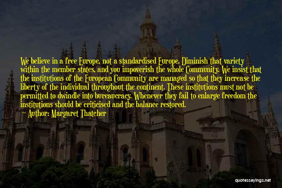 Margaret Thatcher Europe Quotes By Margaret Thatcher