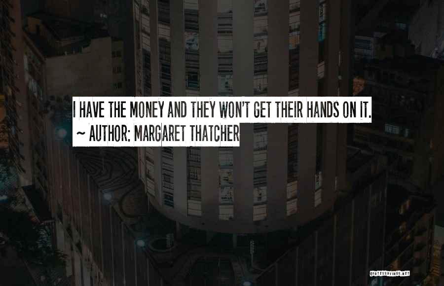 Margaret Thatcher Europe Quotes By Margaret Thatcher
