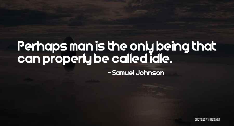 Margaret Thatcher Privatisation Quotes By Samuel Johnson Margaret Thatcher Privatisation Quotes By Samuel Johnson