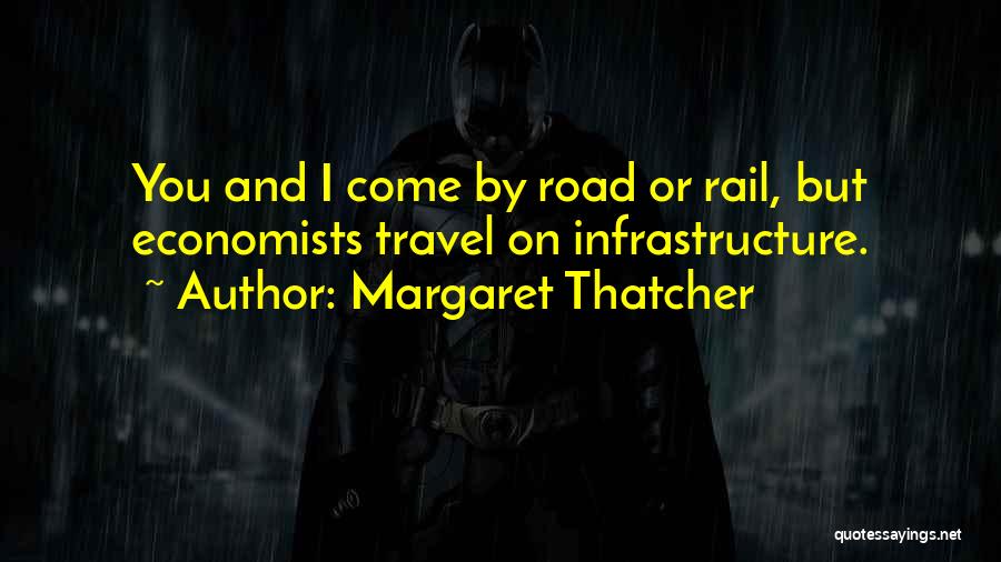 Margaret Thatcher Quotes 1413769