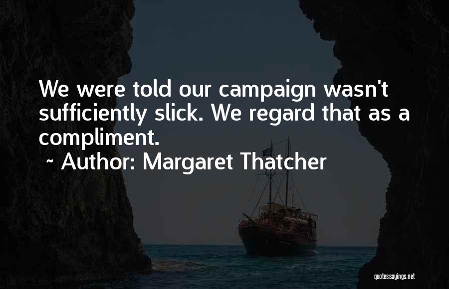 Margaret Thatcher Quotes 707410