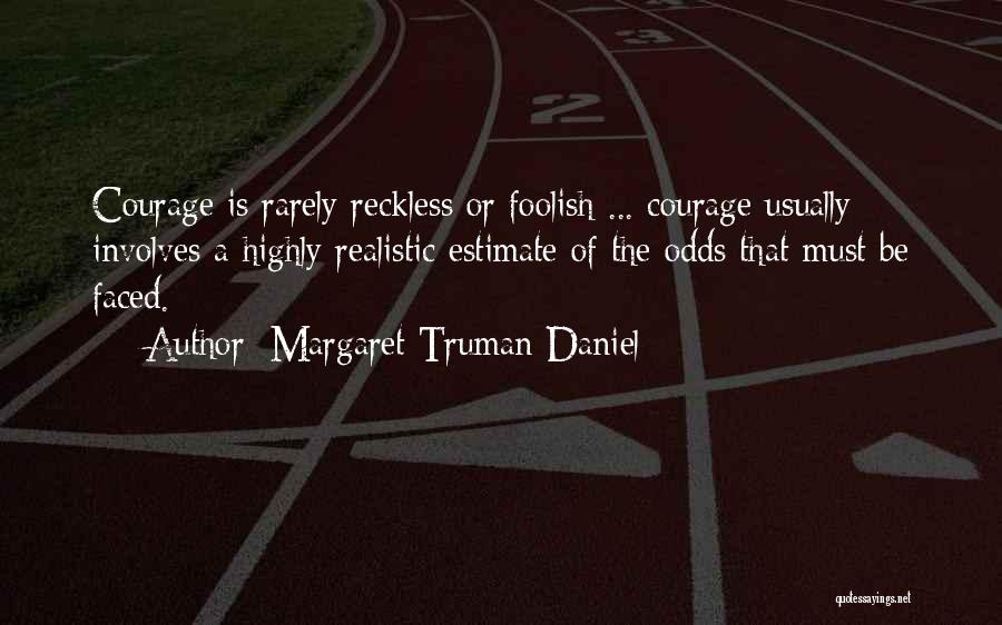 Margaret Truman Daniel Quotes 1402817