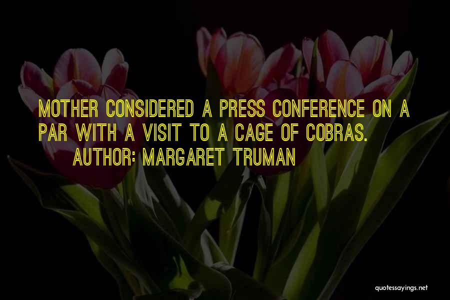 Margaret Truman Quotes 928169