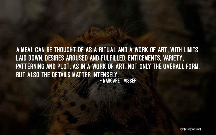 Margaret Visser Quotes 374170