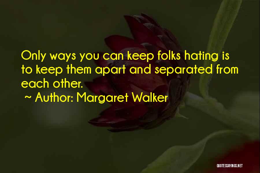 Margaret Walker Quotes 1581886