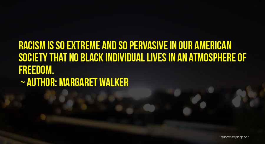 Margaret Walker Quotes 1822806