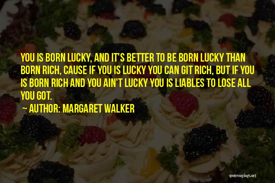 Margaret Walker Quotes 2027522