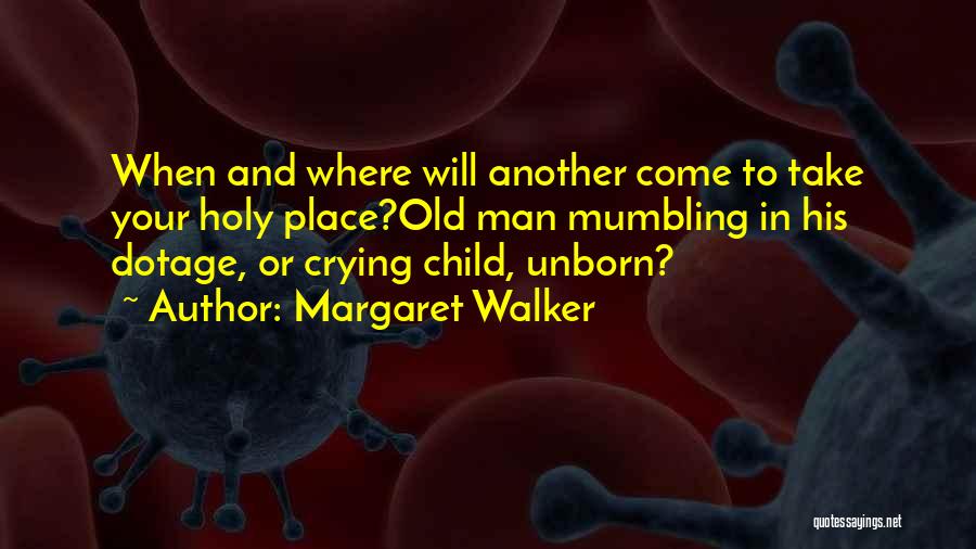 Margaret Walker Quotes 2182152