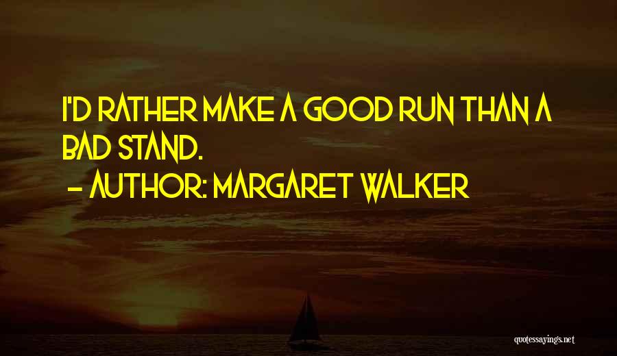 Margaret Walker Quotes 2216864