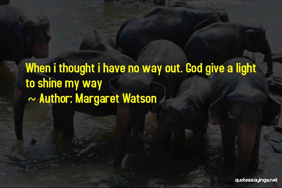 Margaret Watson Quotes 1706864