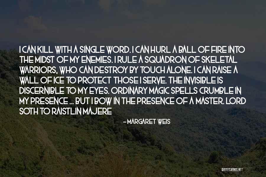 Margaret Weis Quotes 1091974 Margaret Weis Quotes 1091974