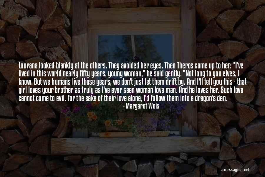 Margaret Weis Quotes 1183916