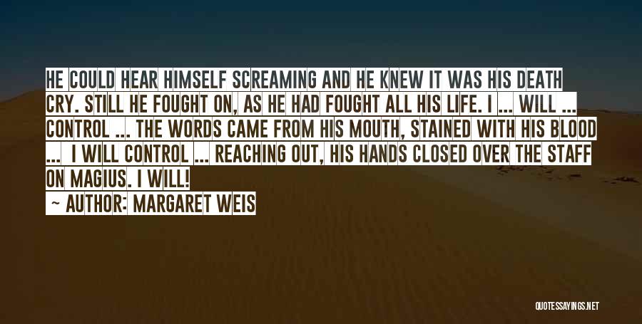 Margaret Weis Quotes 1312712