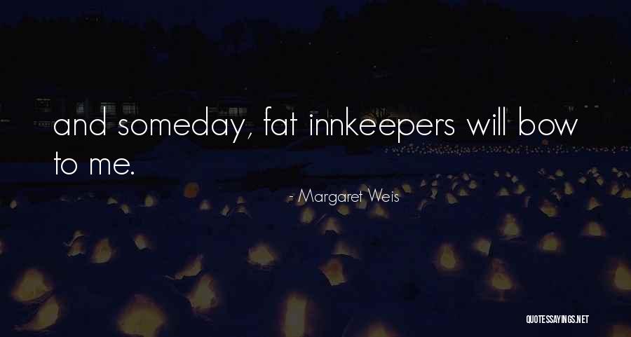 Margaret Weis Quotes 1491620 Margaret Weis Quotes 1491620