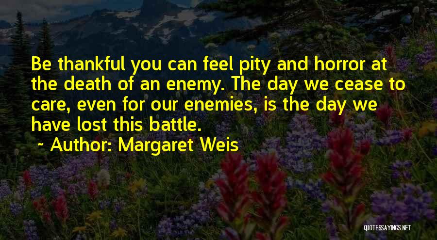 Margaret Weis Quotes 1639117