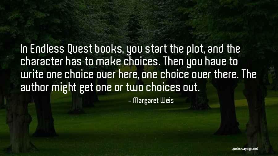Margaret Weis Quotes 1702828 Margaret Weis Quotes 1702828