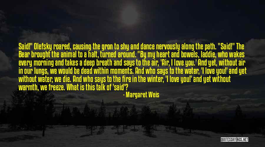 Margaret Weis Quotes 196009 Margaret Weis Quotes 196009