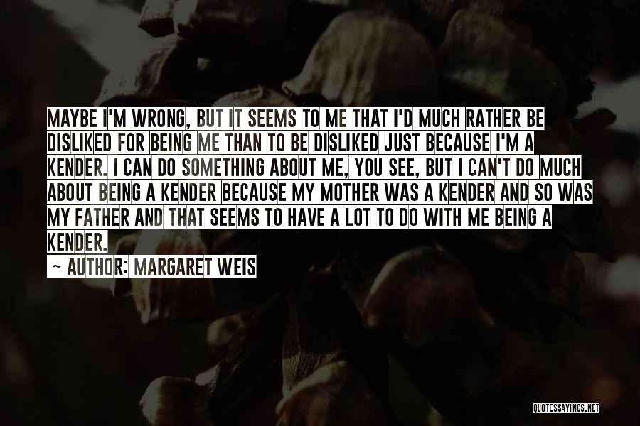 Margaret Weis Quotes 2258228