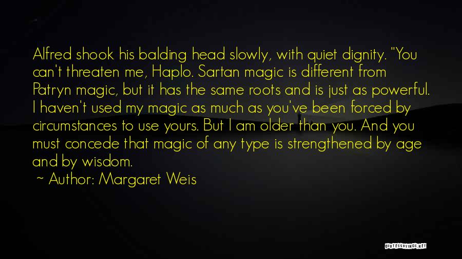 Margaret Weis Quotes 350239