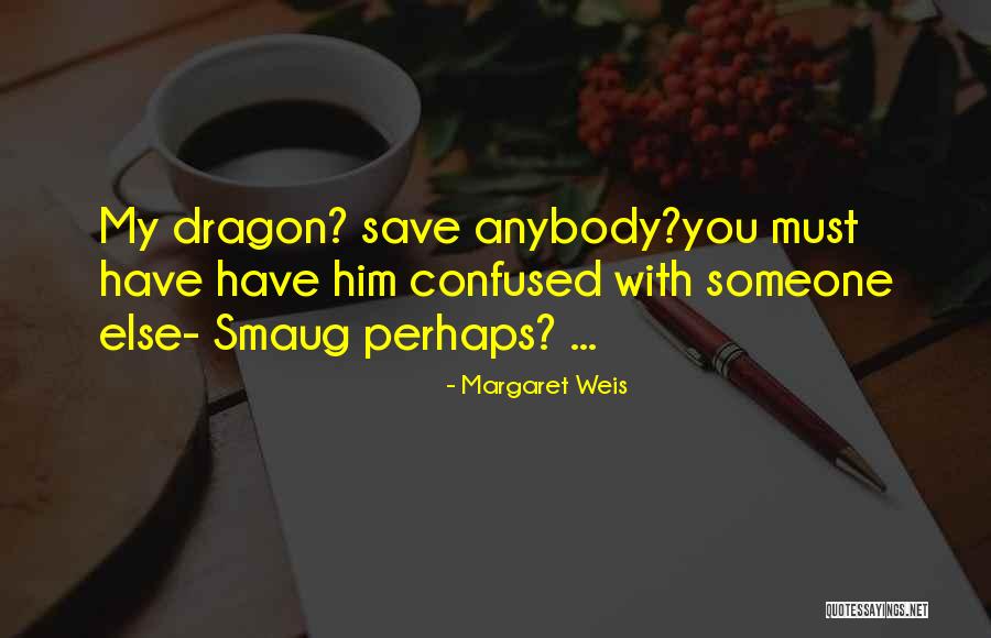 Margaret Weis Quotes 351461