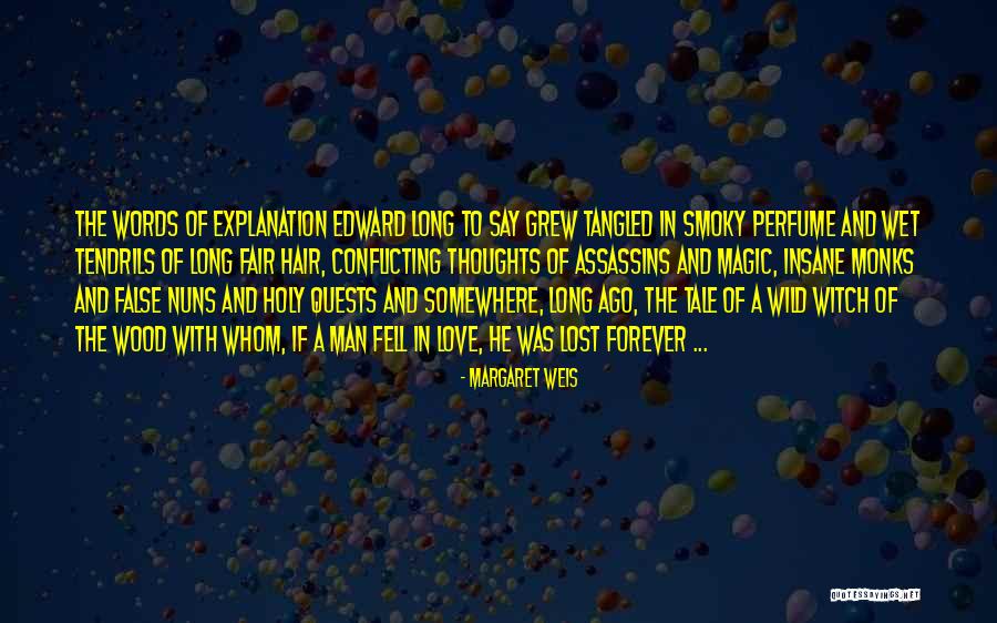 Margaret Weis Quotes 501195 Margaret Weis Quotes 501195