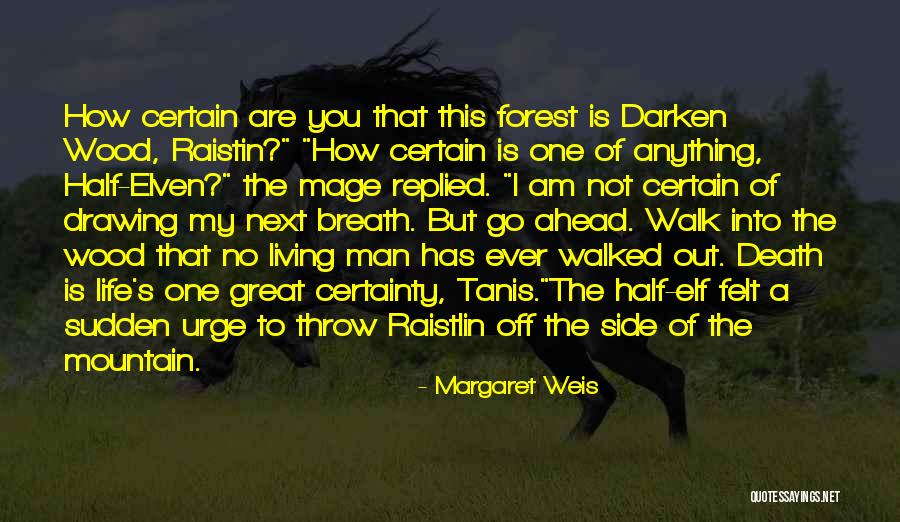 Margaret Weis Quotes 977043 Margaret Weis Quotes 977043