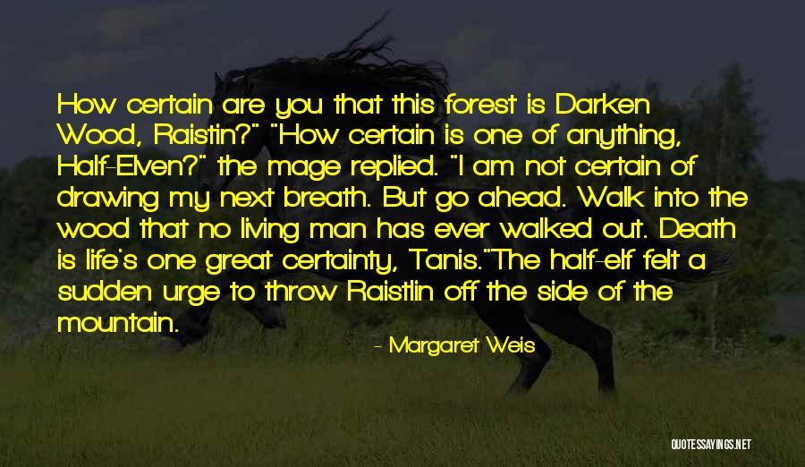 Margaret Weis Quotes 977043