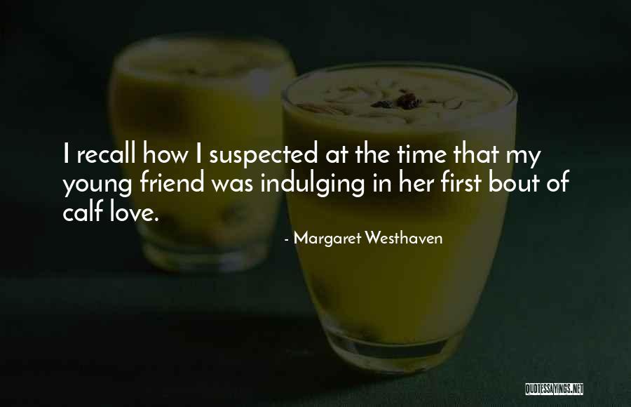 Margaret Westhaven Quotes 304931