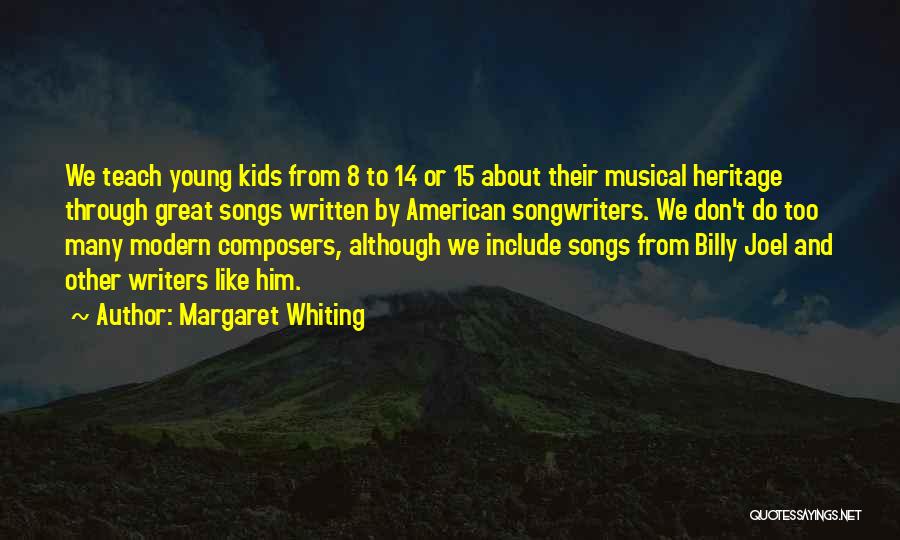 Margaret Whiting Quotes 946604