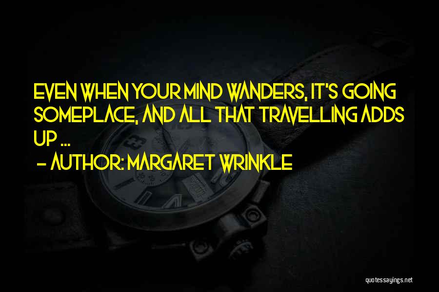 Margaret Wrinkle Quotes 2234067