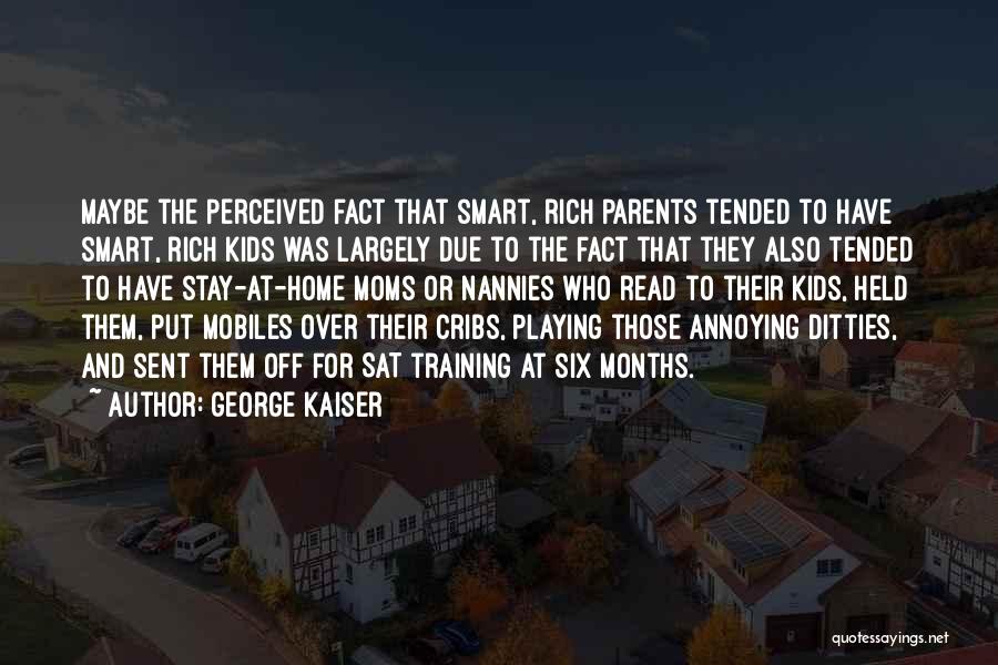 Margaretha Ley Quotes By George Kaiser