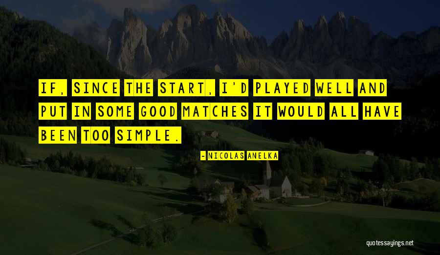 Margarethe Tiesel Quotes By Nicolas Anelka Margarethe Tiesel Quotes By Nicolas Anelka