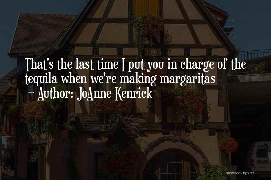 Margarita Quotes By JoAnne Kenrick