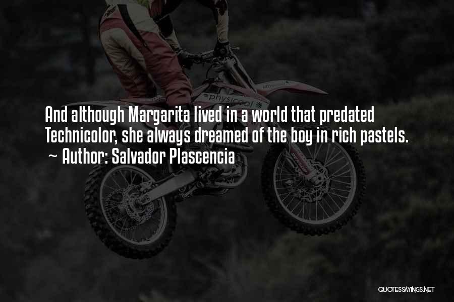 Margarita Quotes By Salvador Plascencia