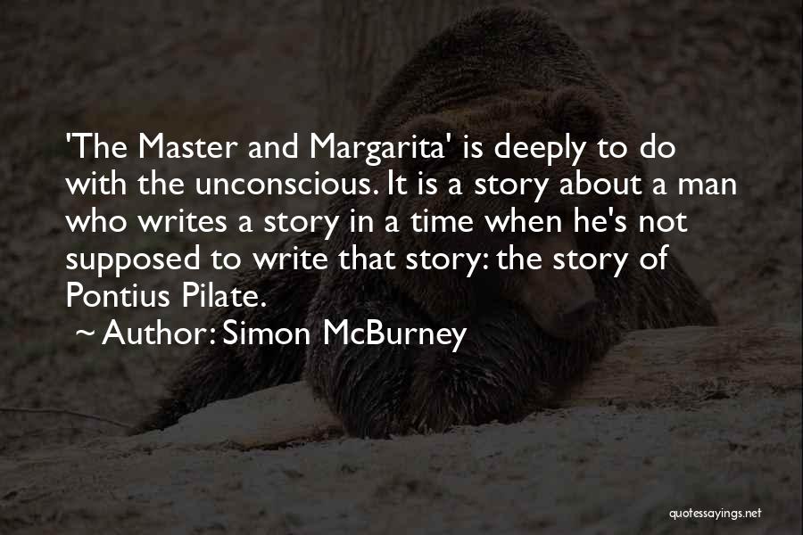 Margarita Quotes By Simon McBurney