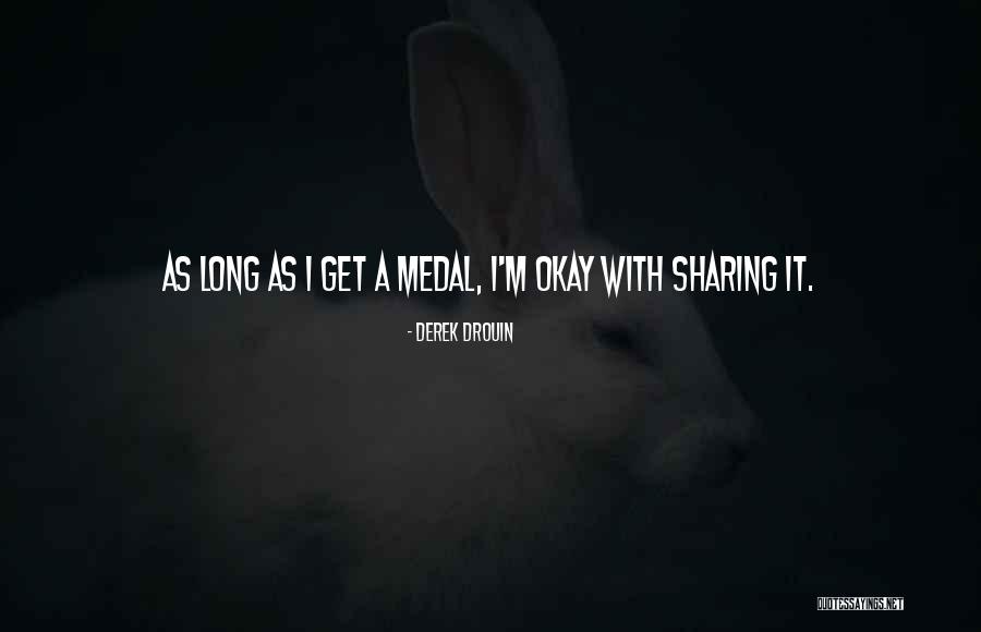 Margaryan Armen Quotes By Derek Drouin Margaryan Armen Quotes By Derek Drouin