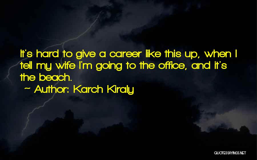 Margashish 2020 Quotes By Karch Kiraly
