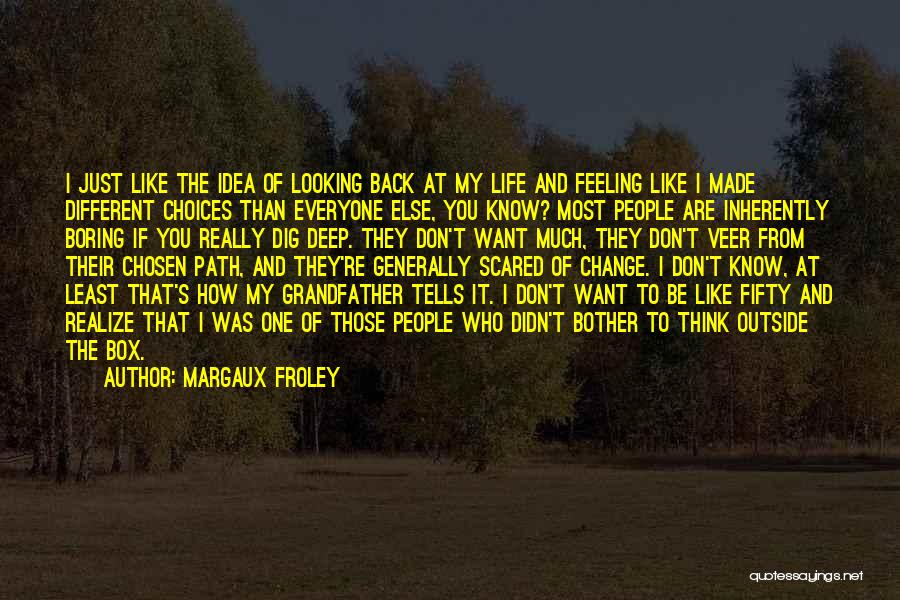 Margaux Froley Quotes 1116573