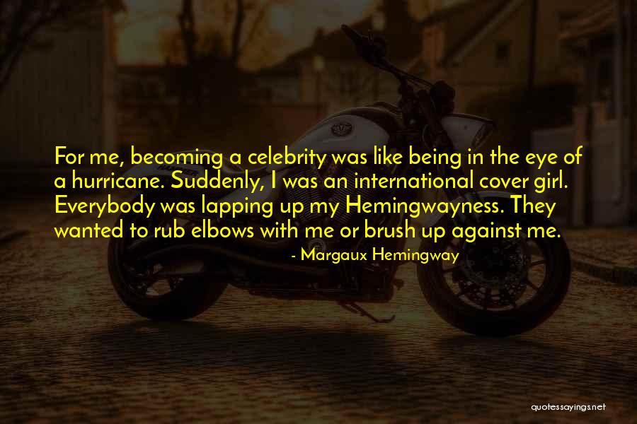 Margaux Hemingway Quotes 445693