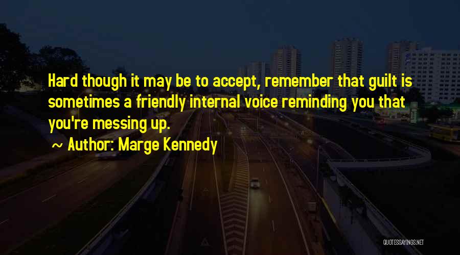 Marge Kennedy Quotes 1651837