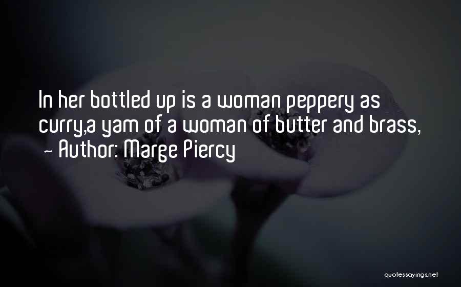 Marge Piercy Quotes 1226973