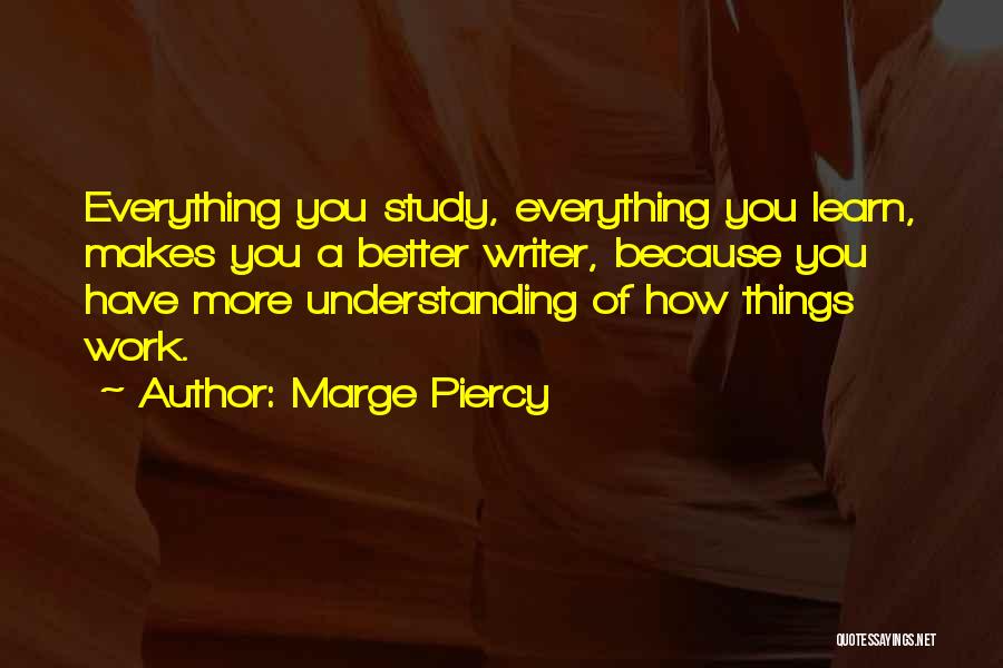 Marge Quotes By Marge Piercy