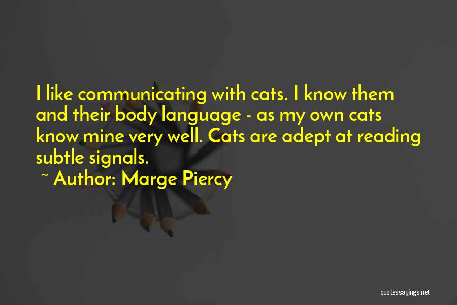 Marge Quotes By Marge Piercy