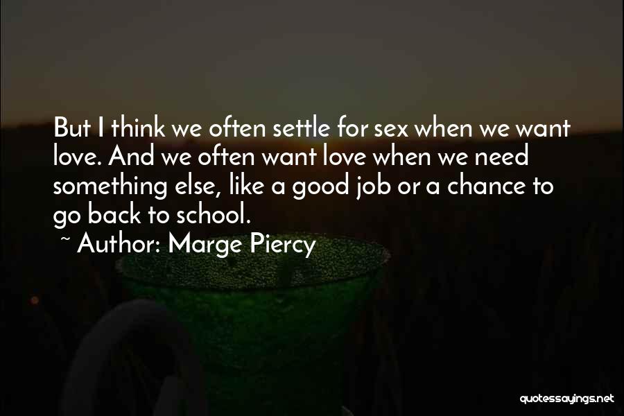 Marge Quotes By Marge Piercy