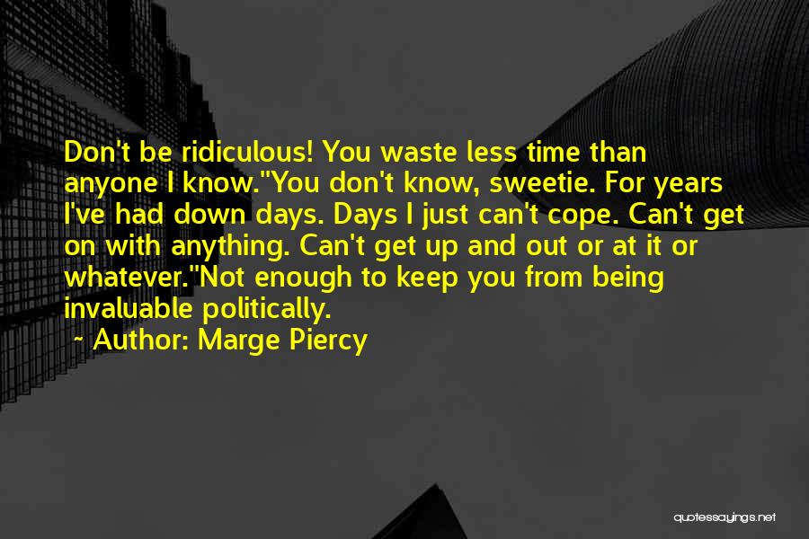 Marge Quotes By Marge Piercy